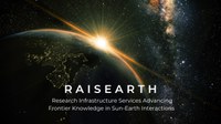 Research Infrastructure Services Advancing Frontier Knowledge in Sun-Earth Interactions (RAISEARTH)